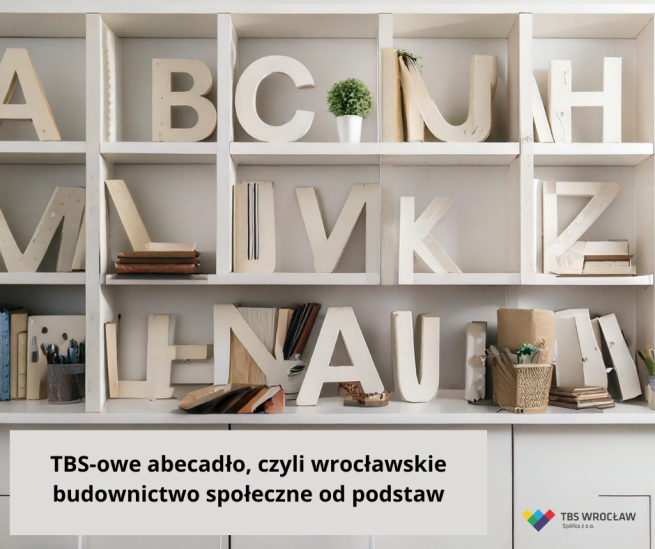 TBS-owe abecadło, czyli wrocławskie budownictwo społeczne od podstaw