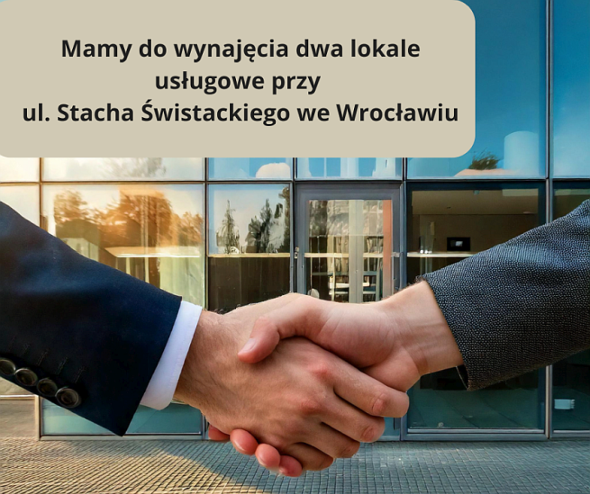 Mamy do wynajęcia dwa lokale usługowe przy ul. Stacha Świstackiego we Wrocławiu