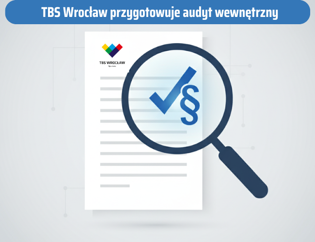 TBS Wrocław przygotowuje audyt wewnętrzny